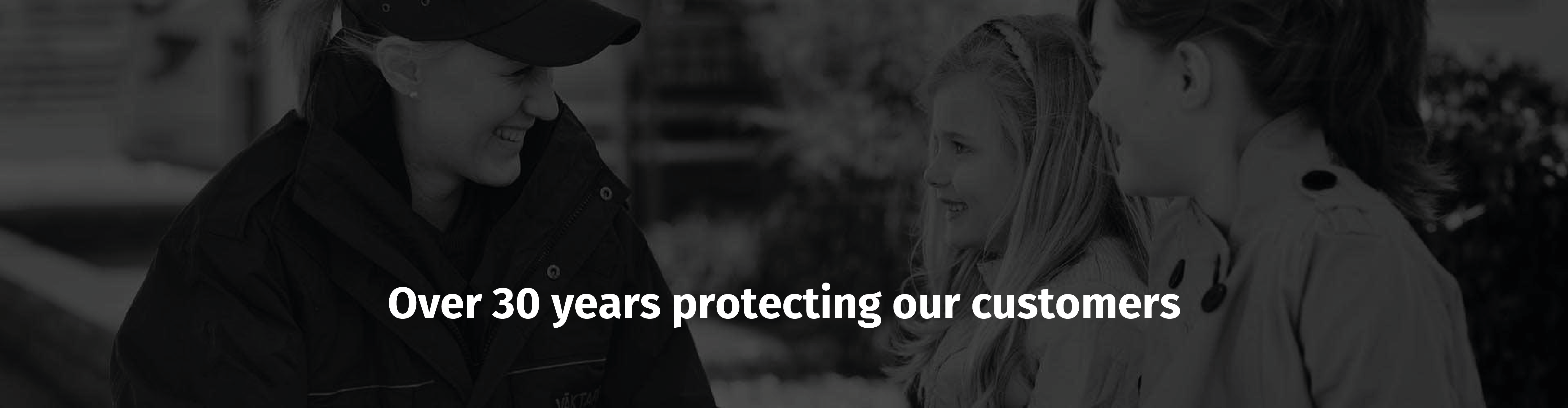 30 years protecting our customers